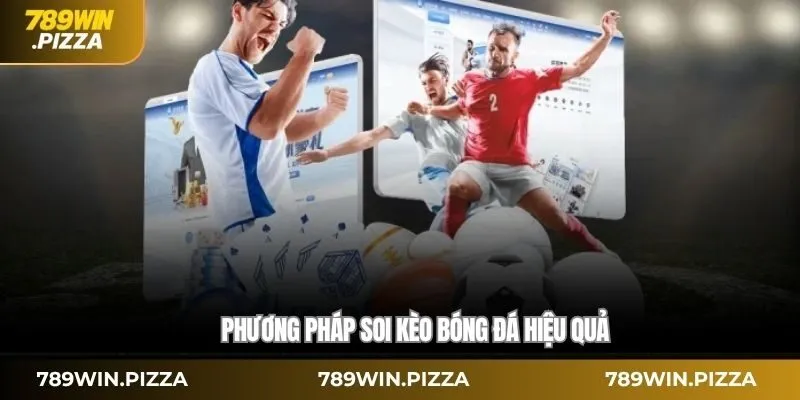 Phương pháp soi kèo bóng đá hiệu quả