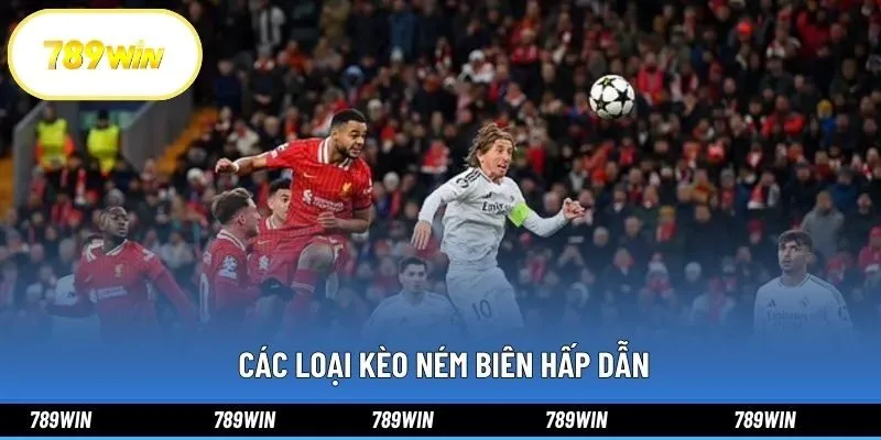  Các loại kèo ném biên hấp dẫn