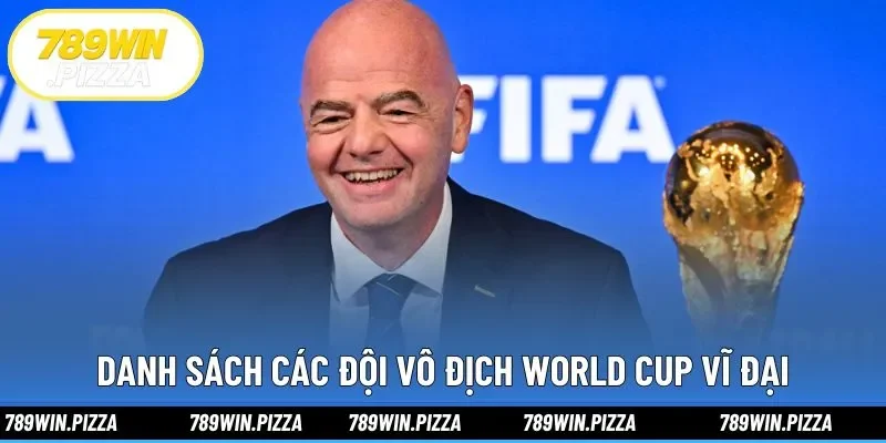 Danh sách các đội vô địch World Cup vĩ đại