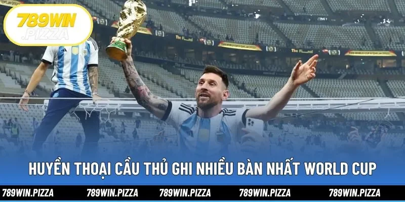 Huyền thoại cầu thủ ghi nhiều bàn nhất World Cup