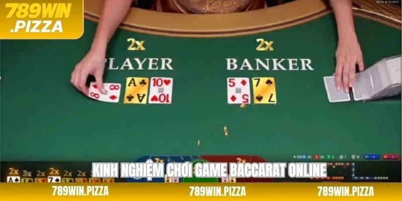 Mẹo tham gia Baccarat tại 789Win nên áp dụng