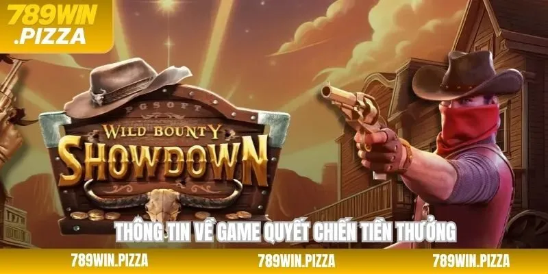 Sơ lược nổ hũ quyết chiến về tiền thưởng