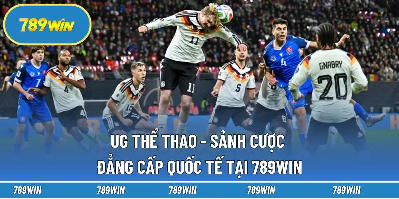 UG thể thao là sảnh cược uy tín với tỷ lệ kèo đa dạng và giao diện hiện đại hàng đầu. Hãy truy cập 789WIN để trải nghiệm cá cược đỉnh cao và nhận thưởng hấp dẫn